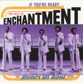 Enchantment - It's You That I Need