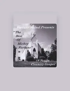 Ακούστε περιεχόμενο από Mickey Fortune, παρακολουθήστε μουσικά βίντεο, διαβάστε το βιογραφικό, δείτε ημερομηνίες περιοδείας, και πολλά ακόμη!