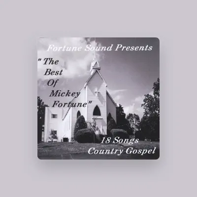 Listen to Mickey Fortune, watch music videos, read bio, see tour dates & more!