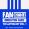 Firedrill - Brighton & Hove Albion Fans lyrics