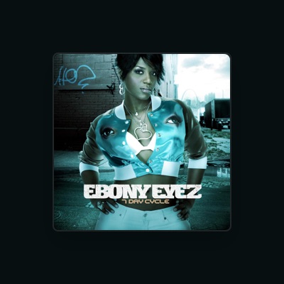 Listen to Ebony Eyez, watch music videos, read bio, see tour dates & more!