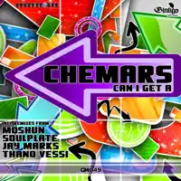 Can I Get a (Thano Vessi Remix) — Chemars