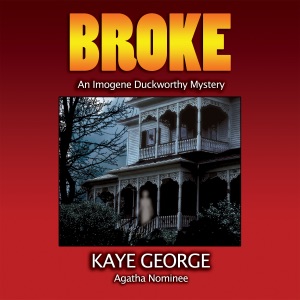 Broke: An Imogene Duckworthy Mystery (Unabridged)