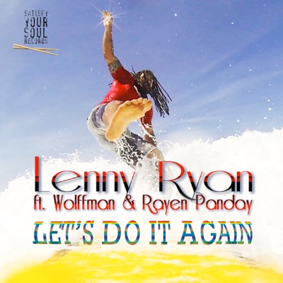Let's Do It Again (feat. Wolffman & Rayen Panday) - Single