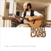 The Ultimate Collection: Michael Card - Michael Card