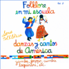 Folklore en Mi Escuela. Danzas y Cantos de América, Vol. 3 - Varios Artistas