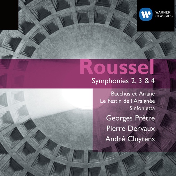 Roussel: Symphony Nos. 2-4 & Ballets