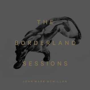 John Mark McMillan Borderland