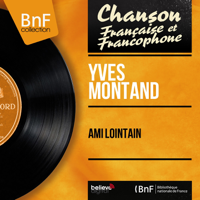 Yves Montand - Ami lointain (Mono Version) - EP artwork