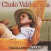 Sencillamente Llano - Cholo Valderrama