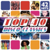 Top 40 Disco Classics - Various Artists