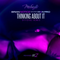 Thinking About It (Official Remix) - Single - Brian Notice & M&N Pro