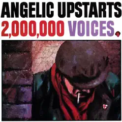 2,000,000 Voices - Angelic Upstarts