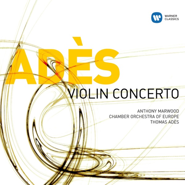 Ades: Violin Concerto - EP
