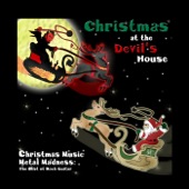 Christmas at the Devil's House - Up On the Housetop