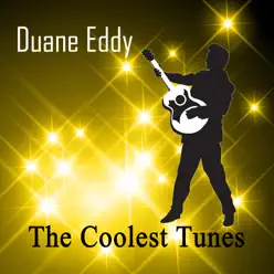 The Coolest Tunes - Duane Eddy