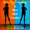 You Are Everything & More R&B Classics, 2014