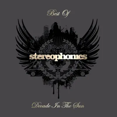 Decade In the Sun - Best of Stereophonics (Deluxe Version) - Stereophonics