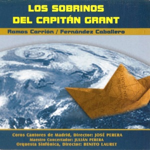 Zarzuela: Los Sobrinos del Capitán Grant