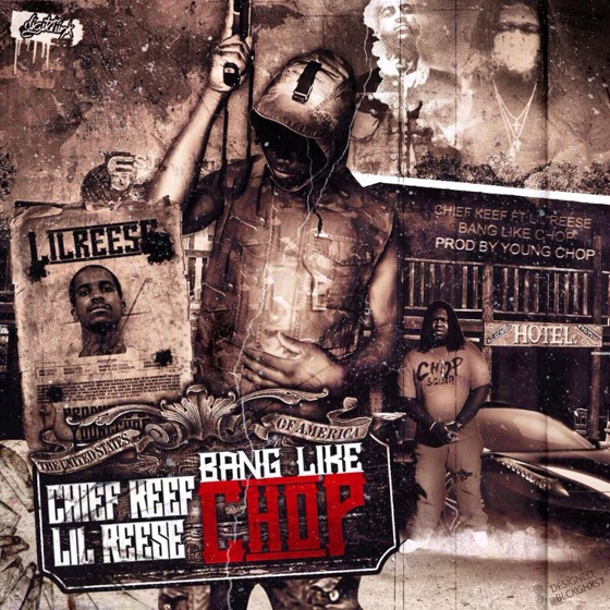 Cover artwork for Bang Like Chop (feat. Chief Keef & Lil Reese)