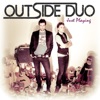Outside Duo