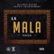 La Mala - Raven lyrics