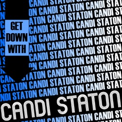Candi Staton - You Got the Love (feat. The Source)