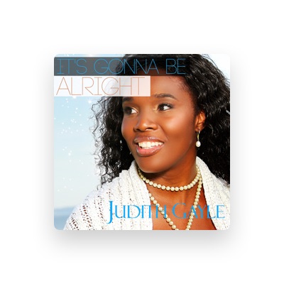 Listen to Judith Gayle, watch music videos, read bio, see tour dates & more!