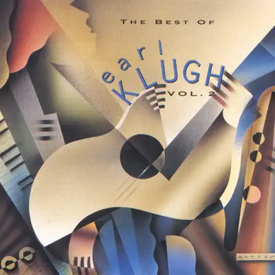 Best of Earl Klugh, Vol. 2 - Earl Klugh Best of Earl Klugh, Vol. 2 - Earl Klugh