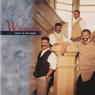 Toast to the Ladies by The Whispers album reviews, ratings, credits