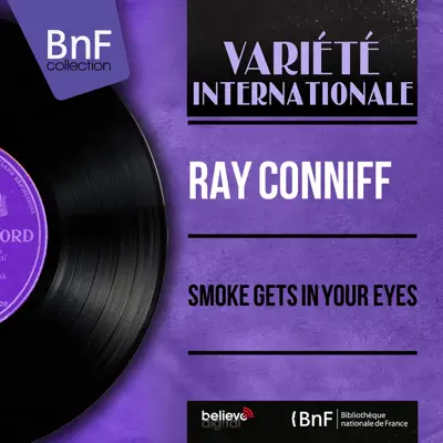 Smoke Gets in Your Eyes (Mono Version) - Ray Conniff