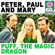 Puff, The Magic Dragon (Remastered) - Peter, Paul & Mary