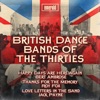 British Dance Bands of the Thirties