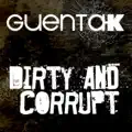 Dirty And Corrupt (Extended Mix)