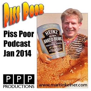 Martin Kelner and Edouard Lapaglies Piss Poor podcast NEW YEARS SPECIAL EDITION 2014 cover