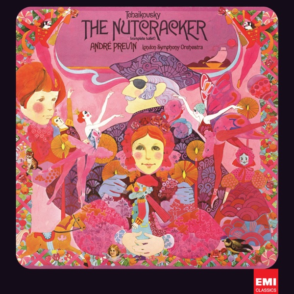 Tchaikovsky: The Nutcracker (Complete Ballet)