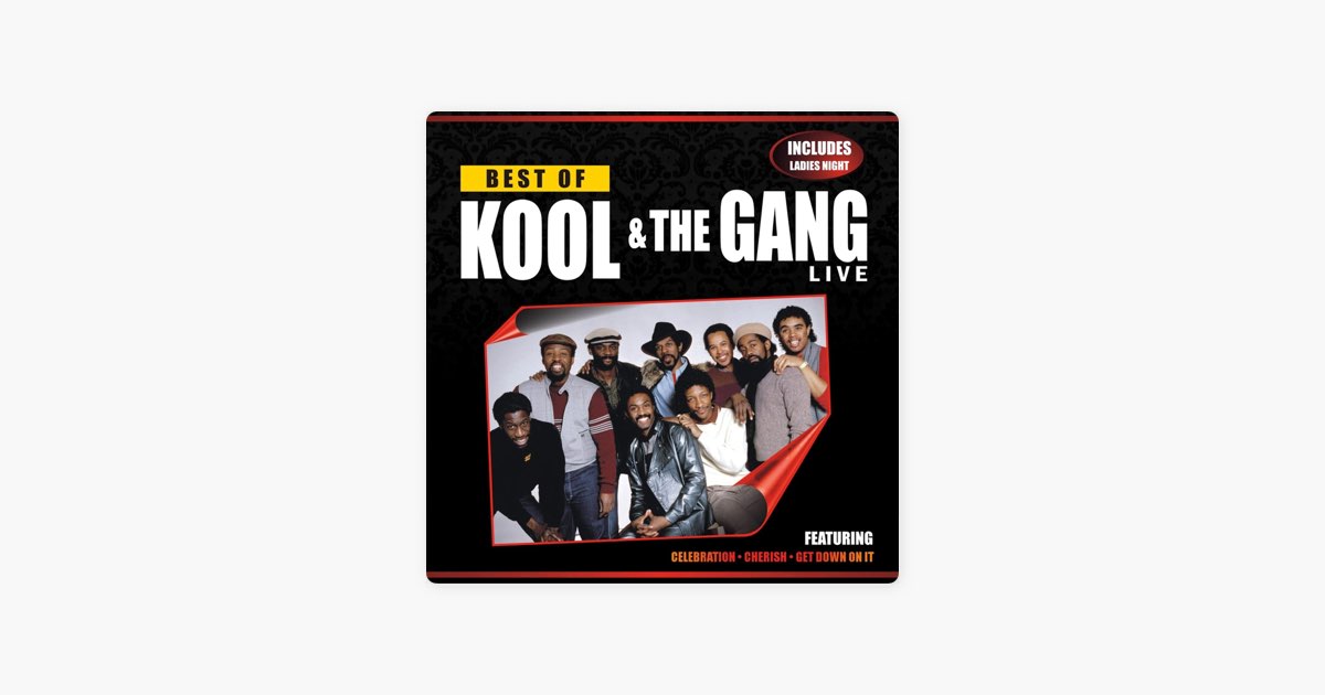 Best of Kool & The Gang (Live) - Album by Kool & The Gang - Apple