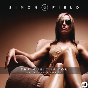 The Music Is You (Remixes) [feat. A-Lee, López & Lopez] - EP