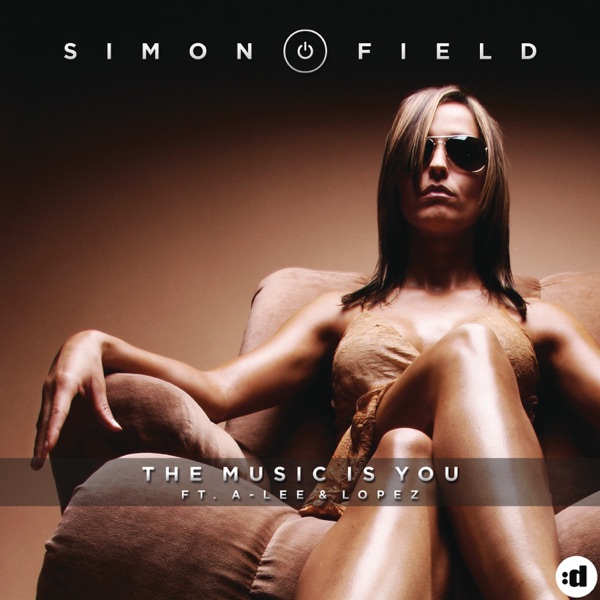 The Music Is You (Remixes) [feat. A-Lee, López & Lopez] - EP