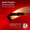 Dreaming You (Matt Chowski Remix) - Santi Project lyrics