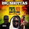 Big Shottas (feat. Bun-B & Elephant Man) - Papa Reu lyrics