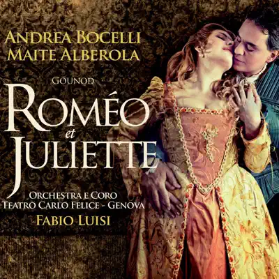 Charles Gounod: Romeo et Juliette - Andrea Bocelli