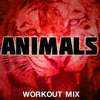 Animals (Extended Workout Mix) - Cody Jones