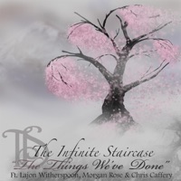 The Things We've Done (feat. Lajon Witherspoon, Morgan Rose & Chris Caffery) - Single - The Infinite Staircase