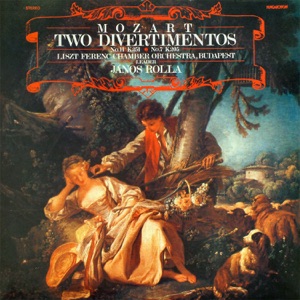 Mozart: Two Divertimentos, K. 251 & K. 205 (Hungaroton Classics)