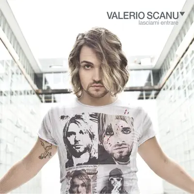 Lasciami entrare - Single - Valerio Scanu