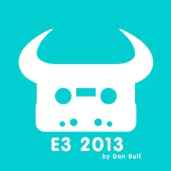 E3 2013 (feat. Dave Brown, Toby Turner & Tobuscus) - Single - Dan Bull E3 2013 (feat. Dave Brown, Toby Turner & Tobuscus) - Single - Dan Bull