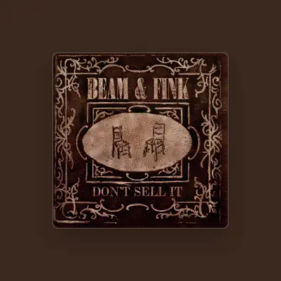 Listen to Beam & Fink, watch music videos, read bio, see tour dates & more!