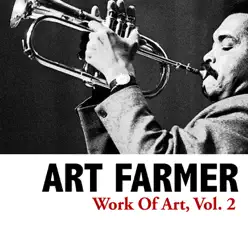 Work of Art, Vol. 2 - EP - Art Farmer Work of Art, Vol. 2 - EP - Art Farmer