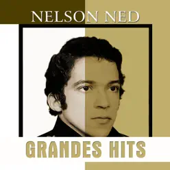 Grandes Hits: Nelson Ned - Nelson Ned